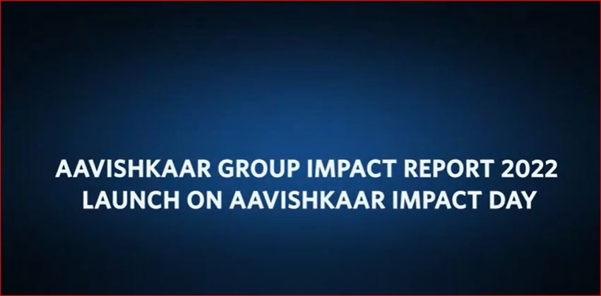 <strong>Aavishkaar Group Impact Report 2022 launch on Aavishkaar Impact Day Dec 2022</strong>