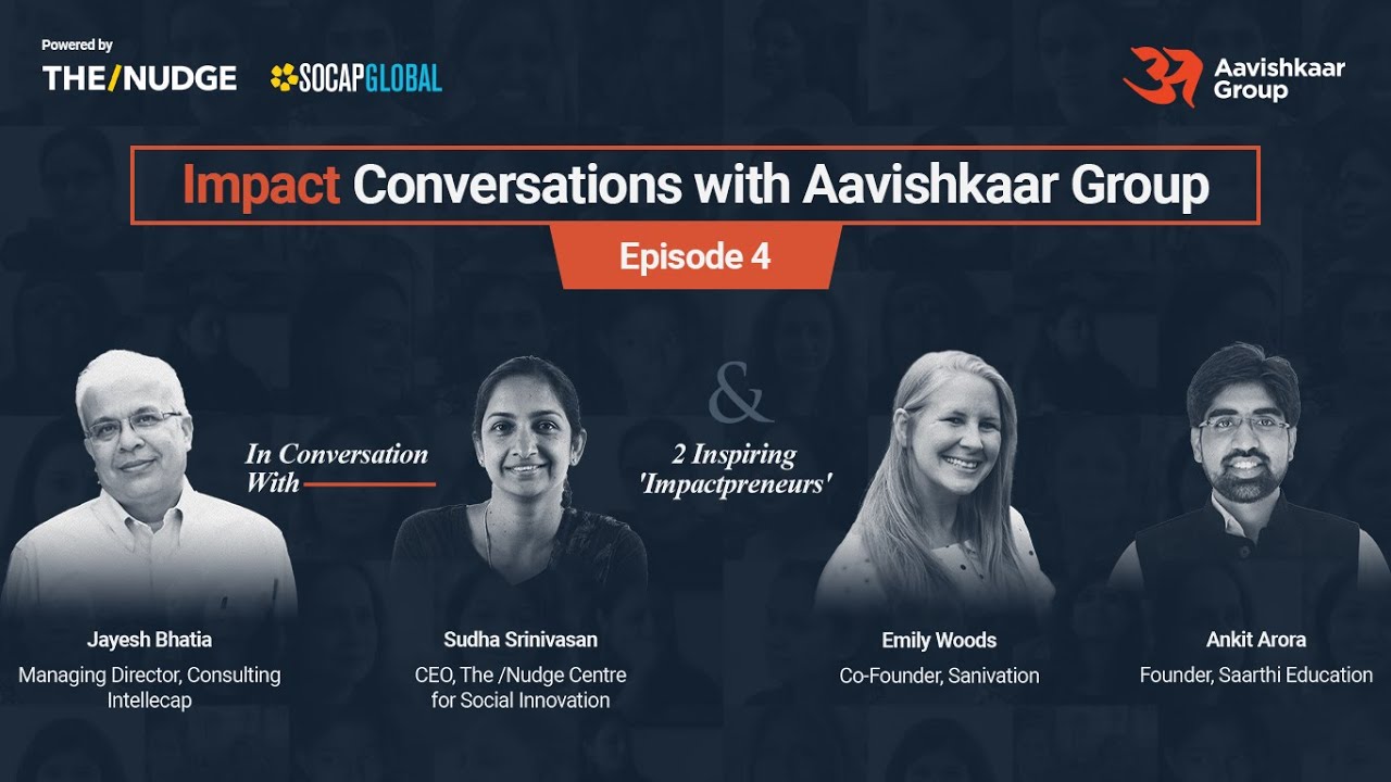 Impact Conversations with Aavishkaar Group | Ep. 4