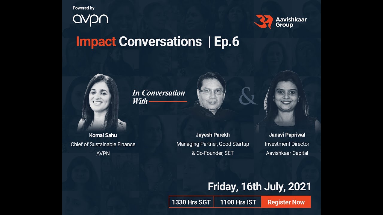 Impact Conversations with Aavishkaar Group | Ep. 6