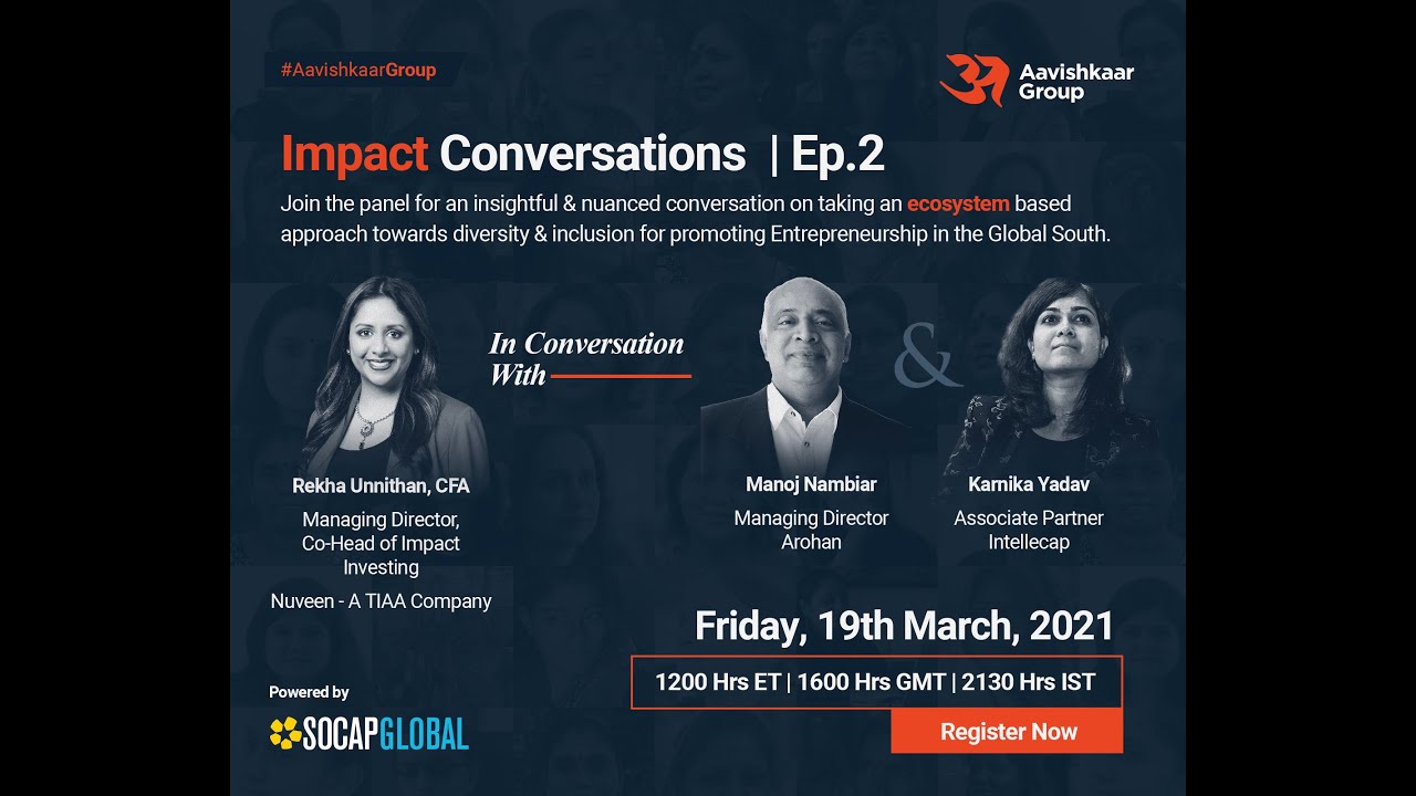 Impact Conversations with Aavishkaar Group | Ep.2 | 19th March 2021